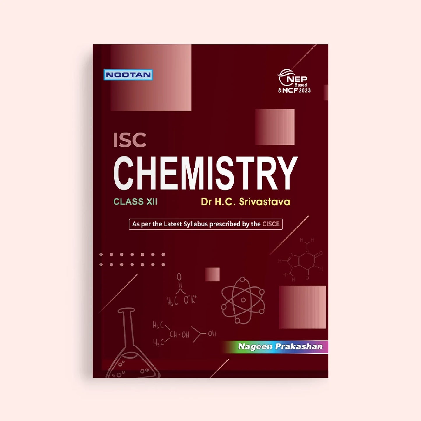 Nootan ISC Chemistry Class 12 by Dr. H.C. Srivastava - Latest for 2026-27 Session. As per the latest syllabus prescribed by the CISCE