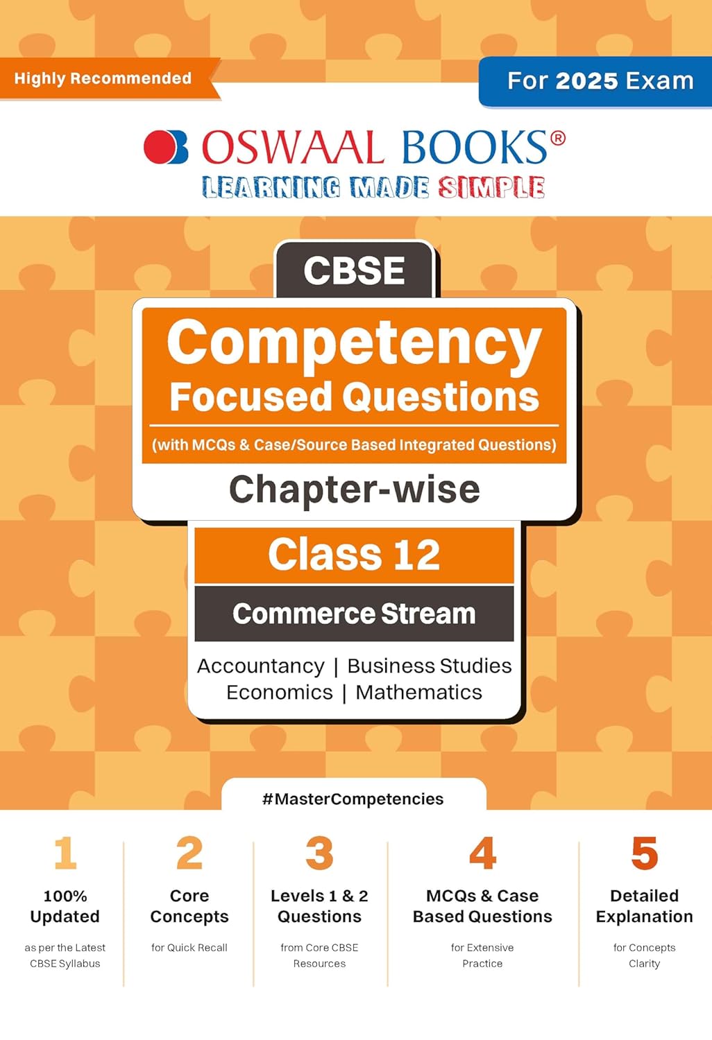 Oswaal CBSE Competency Focused Questions Chapter-wise (Commerce Stream) Class 12 - (With MCQS & Case/Source Based Integrated Questions) - For 2025 Exam's - Paperback