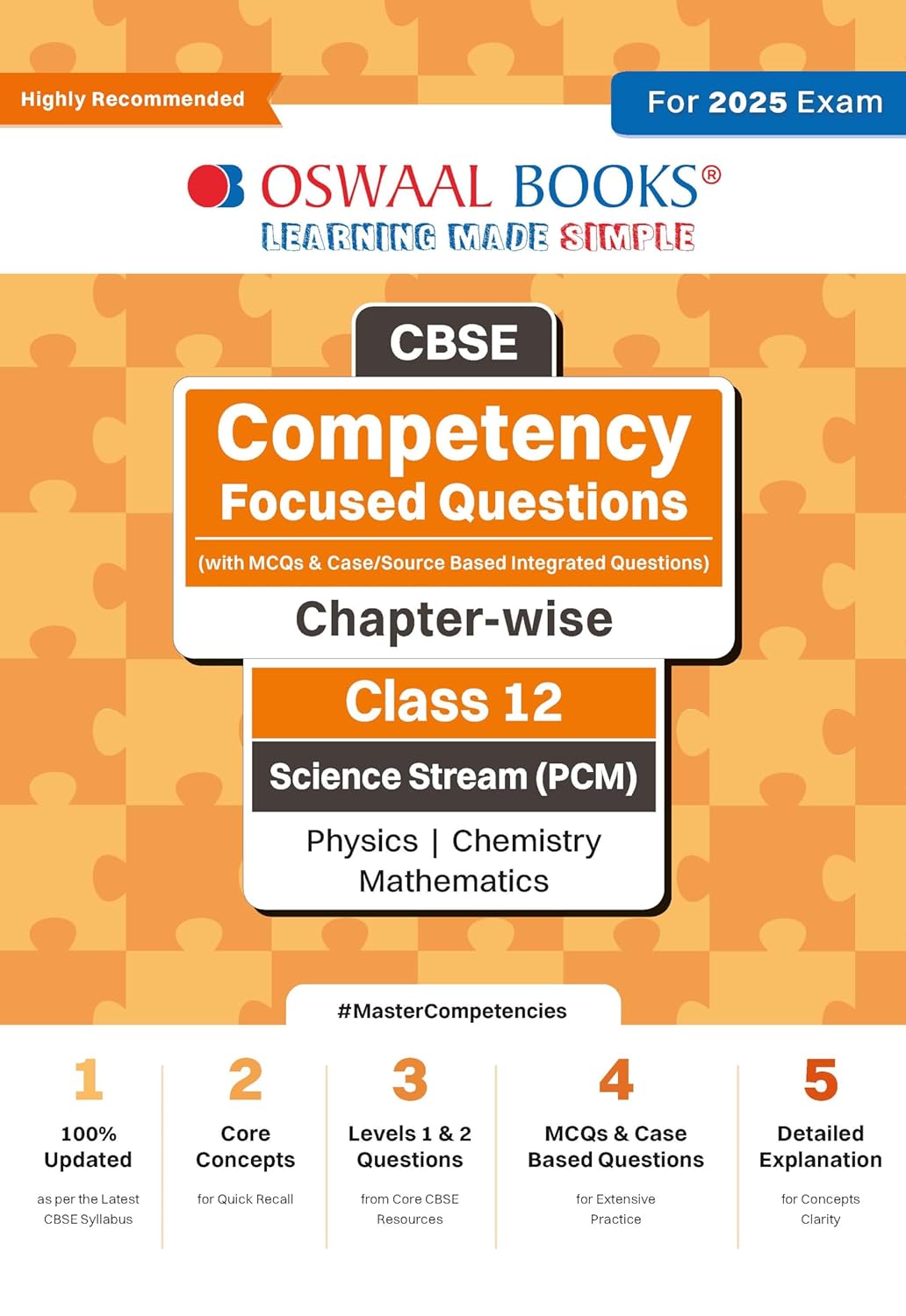Oswaal CBSE Competency Focused Questions Chapter-wise (Science Stream (PCM)) Class 12 - (With MCQS & Case/Source Based Integrated Questions) - For 2025 Exam's - Paperback