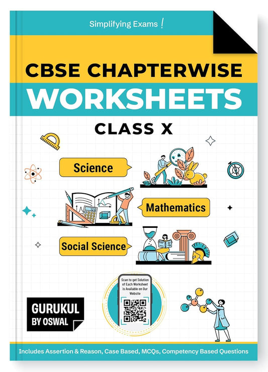 Oswal Gurukul CBSE Chapterwise Worksheet (Math's, Science, and Social Science) for Class 10 (Competency Based Questions, MCQs, Case Based Qs, Assertion & Reasoning Based Qs) - Latest for 2026 Examinations