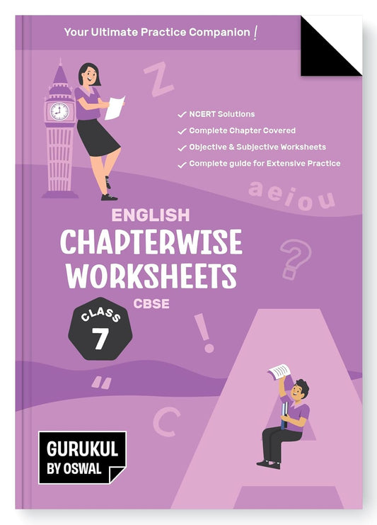 Oswal Gurukul CBSE ENGLISH Chapterwise Worksheet for Class 7 (NCERT Solutions, Objective & Subjective Questions, Latest Syllabus Covered) - Latest for 2026 Examinations