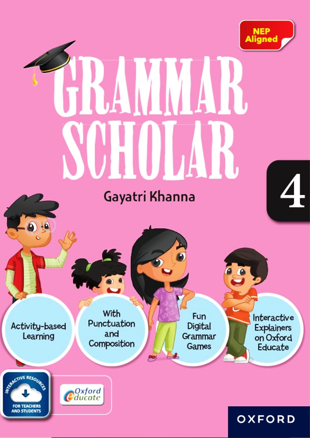 Oxford Grammar Scholar for Class 4 by Gayatri Khanna - Latest for 2025 Session. Paperback