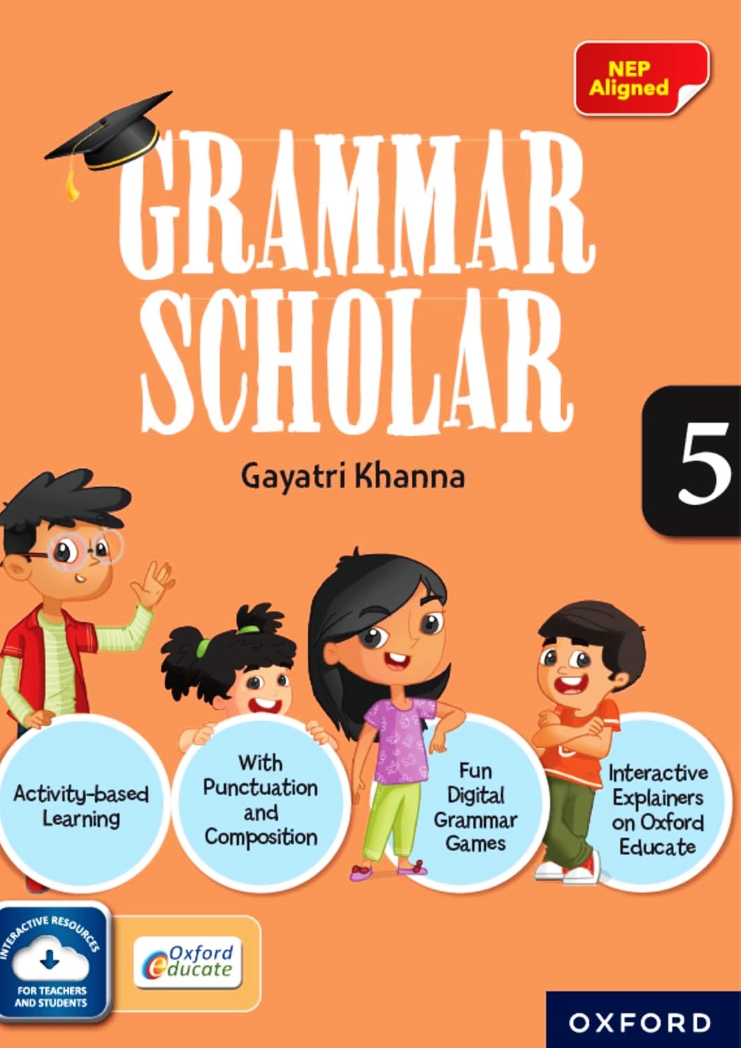 Oxford Grammar Scholar for Class 5 by Gayatri Khanna - Latest for 2025 Session. Paperback