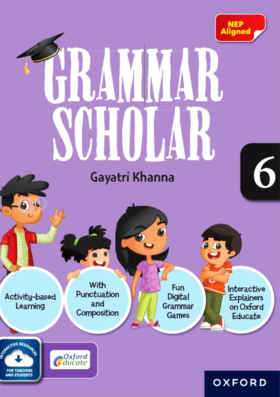 Oxford Grammar Scholar for Class 6 by Gayatri Khanna - Latest for 2025 Session. Paperback