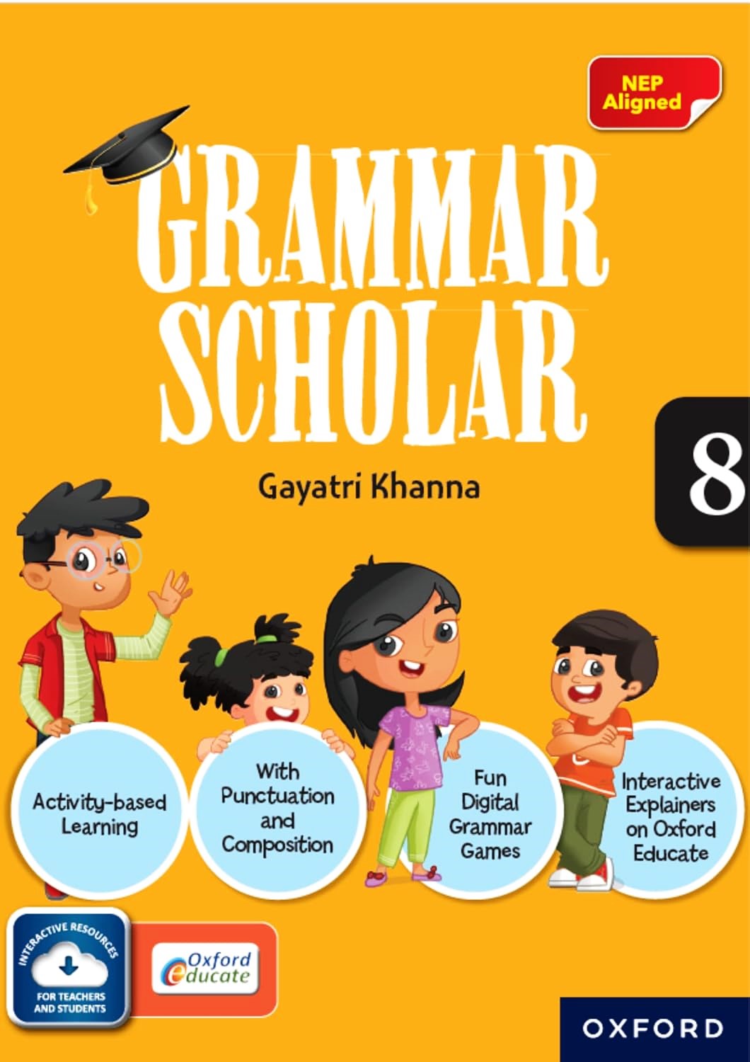 Oxford Grammar Scholar for Class 8 by Gayatri Khanna - Latest for 2025 Session. Paperback