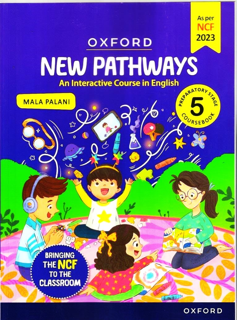 Oxford New Pathways - An Interactive Course in English for Class 5 - Preparatory Stage Course Book (NCF2023). Latest for 2025 Session. Paperback