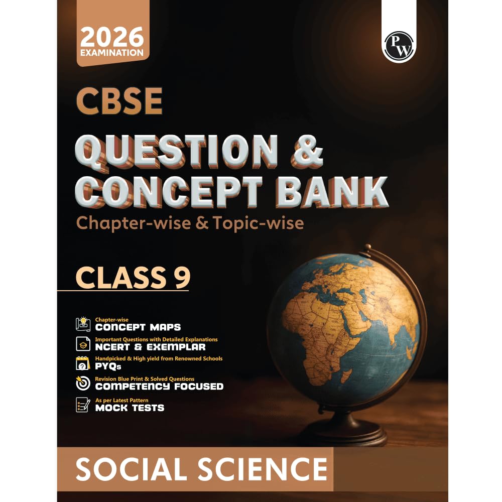 Physics Wallah (PW) CBSE Question & Concept Bank Social Science for Class 9 - Chapterwise & Topic-wise - for 2026 Examinations