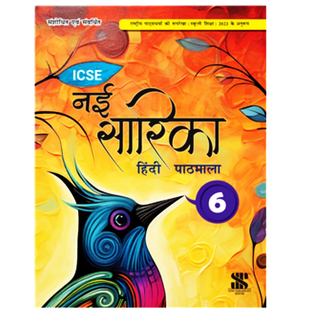 Saraswati - ICSE Hindi Nai Sarika for Class 6 - Latest for 2025 Examination. Paperback