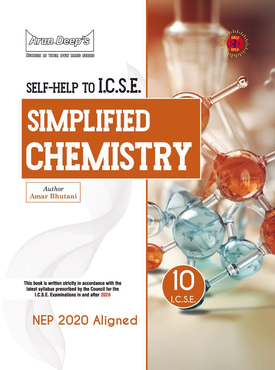 Arundeep's Self Help to ICSE Simplified Chemistry Class 10 - Latest for 2025-26 Session