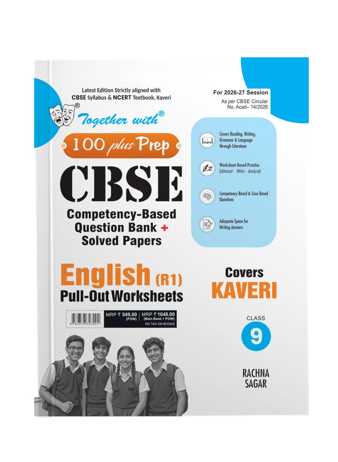 Together With 100 Plus Prep CBSE Competency - Based Question Bank + Solved Papers English (R1) Pull-Out Worksheets for Class 9 - Latest Edition Strictly aligned with CBSE Syllabus & NCERT Textbook Kaveri