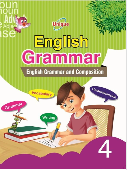 Unique English Grammar (Grammar & Composition) for Class 4