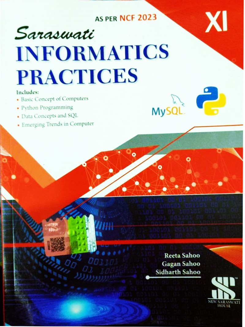 Saraswati Informatics Practices for Class 11 - Latest for 2025-26 Examination. Paperback (Based on New CBSE Syllabus)