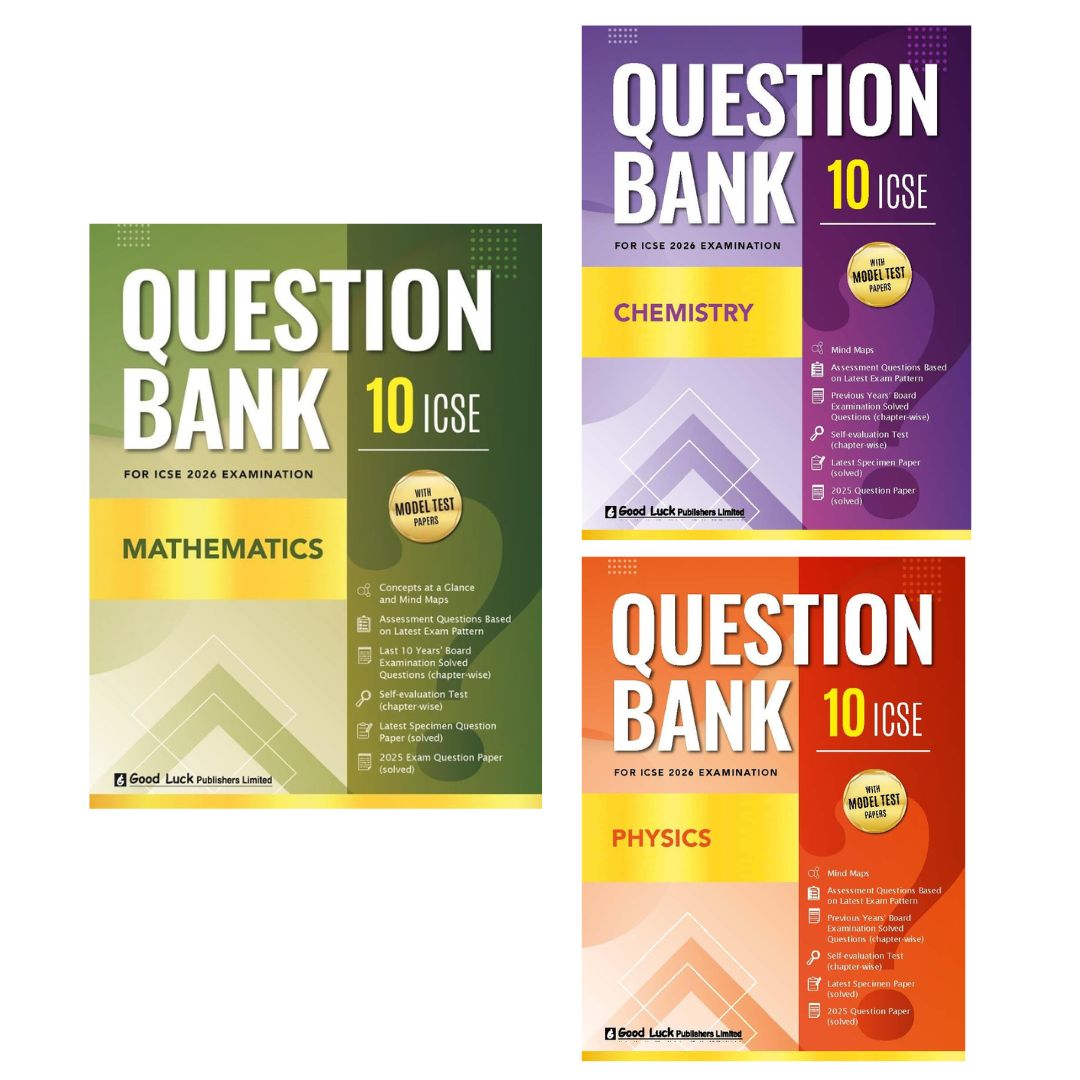 Good Luck ICSE Question Bank Physics, Chemistry, Math's (Combo of 3) Class 10 for Examination 2026 (Paperback)