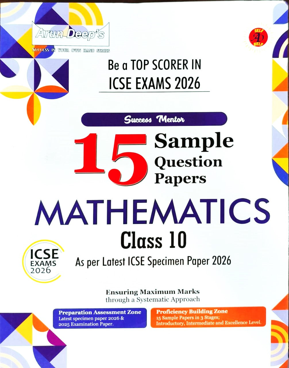 Arun Deep’s Success Mentor ICSE 15 Sample Question Papers of Physics, Chemistry, Biology & Mathematics for Class 10 - Set of 4 Books - For 2026 Examination. Paperback