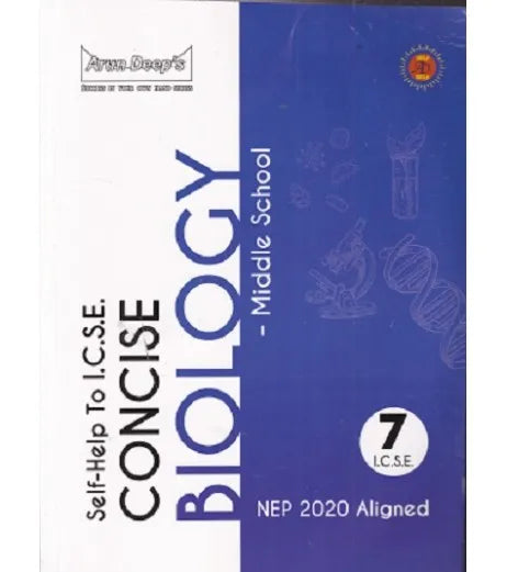 Arundeep Self help to ICSE Concise Middle School Biology, Chemistry, Mathematics & Physics for Class 7 - Set of 4 Books - Latest for 2025-26 Session (NEP 2020 Aligned)