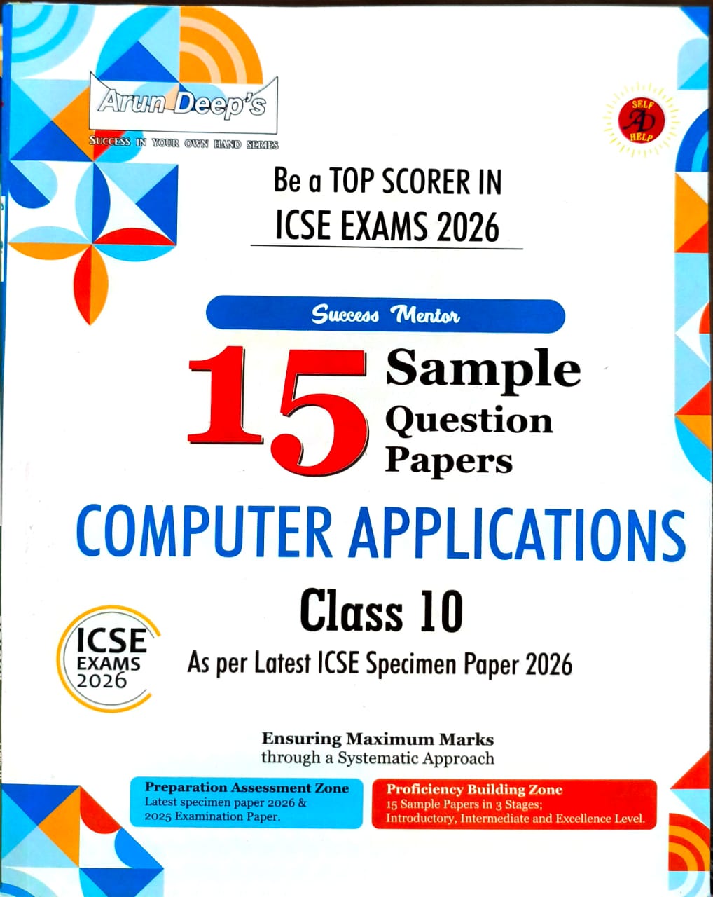 Arun Deep’s Success Mentor ICSE 15 Sample Question Papers of Physics, Chemistry, Biology, History & Civics, Geography, Mathematics, Computer Applications for Class 10 - Set of 7 Books - For 2026 Examination. Paperback