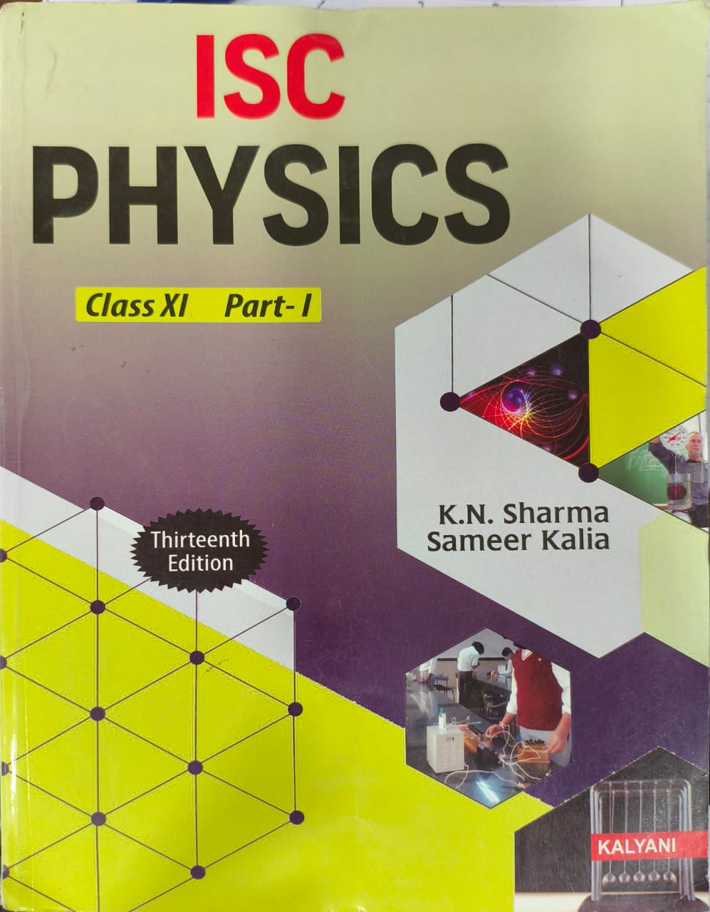 Kalyani ISC Physics for Class 11 Part 1 & 2 By K.N Sharma & Sameer Kalia - Latest for 2025-26 Session (Paperback)