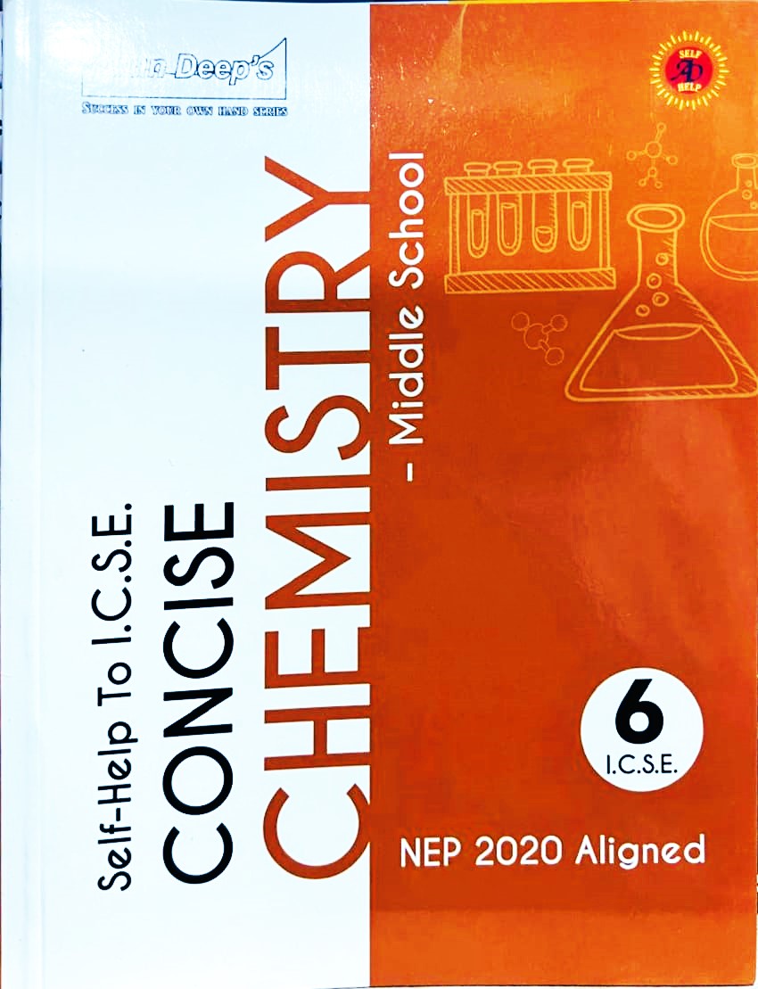 Arundeep Self help to ICSE Concise Middle School Chemistry Class 6 - Latest for 2025-26 Session