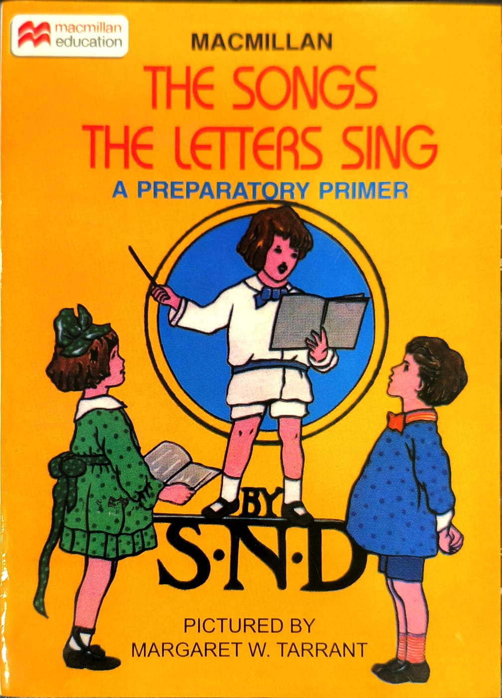 Macmillan - The Songs The Letters Sing Book - A Preparatory Primer