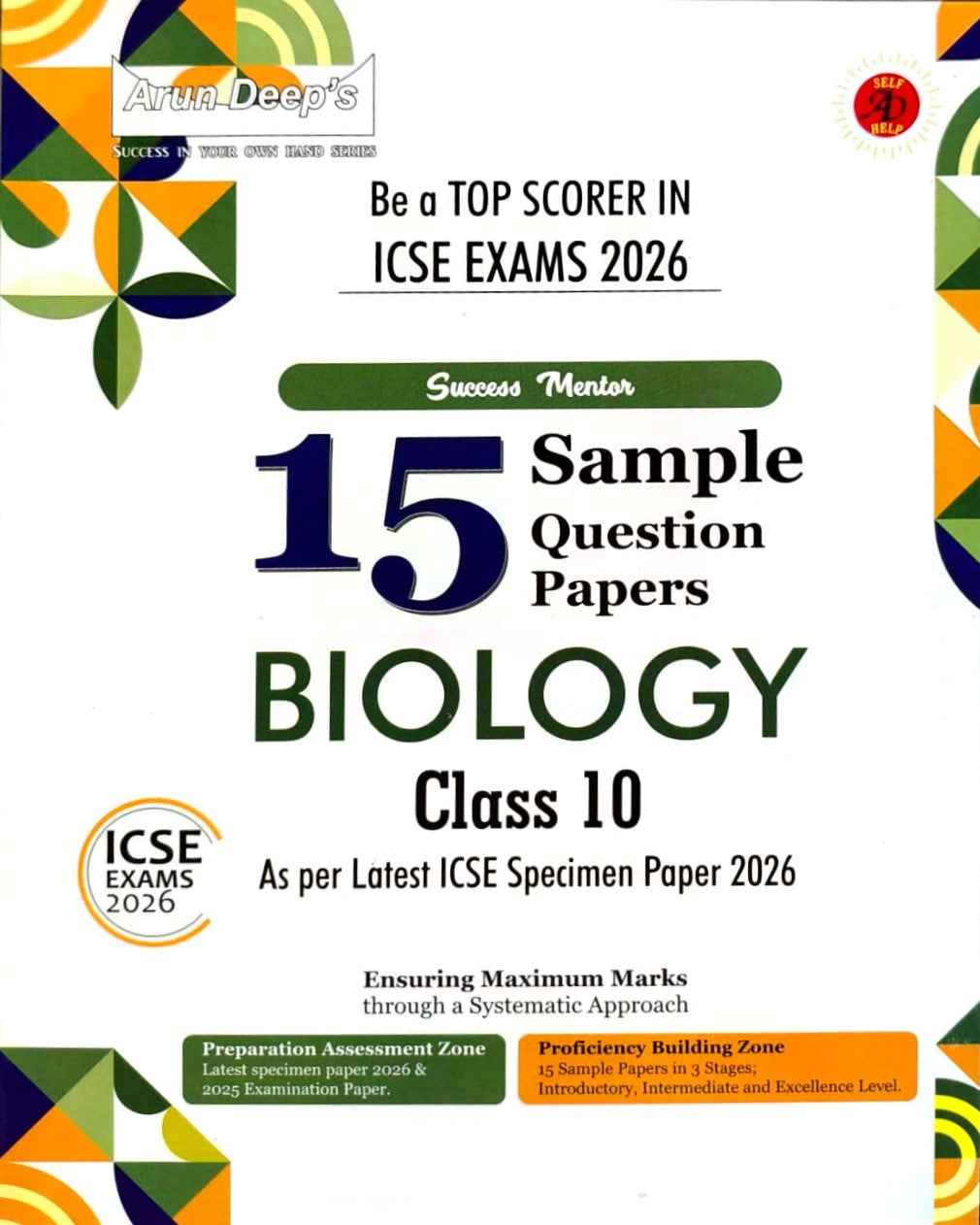 Arun Deep's ICSE Success Mentor 15 Sample Question Papers Biology Class 10th - As Per Latest ICSE Specimen Paper 2026