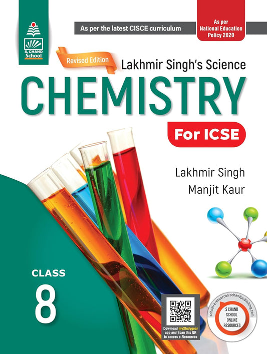 Schand ICSE Lakhmir Singh's Science Chemistry for Class 8 - Latest for 2025-26 Session. (Revised Edition)  (As per the latest CISCE Curriculum)