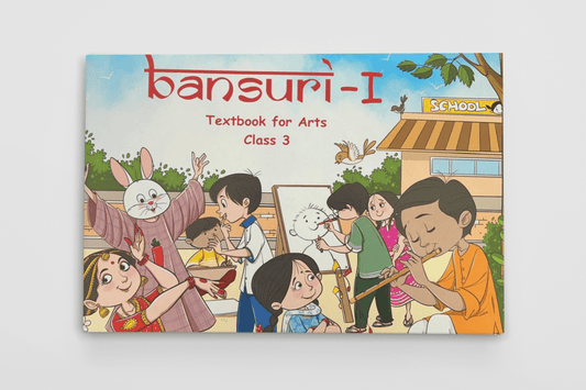 NCERT Bansuri - I Arts Textbook For Grade 3 - Latest Edition