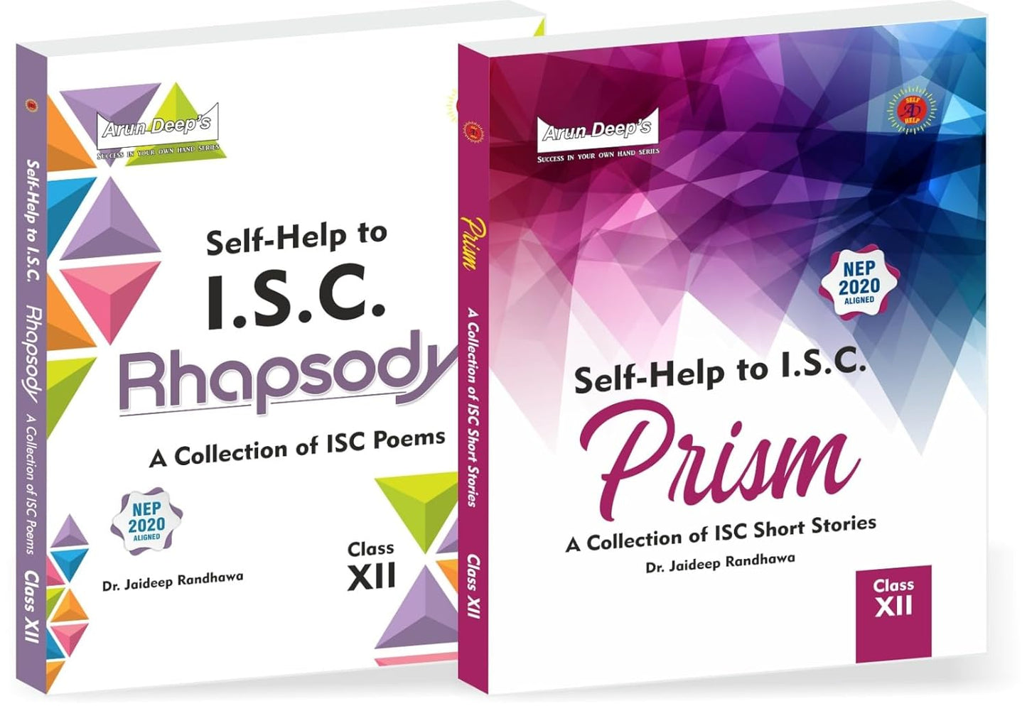 Arundeep’s Self Help to ISC Prism (A Collection of Short Stories) and ISC Rhapsody (A Collection of Poems) Class 12 By Dr. Jaideep Randhawa (Based on Latest ISC Syllabus) - NEP 2020 Aligned
