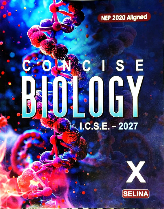 Selina ICSE Concise Biology for Class 10 - Latest for 2027 Session