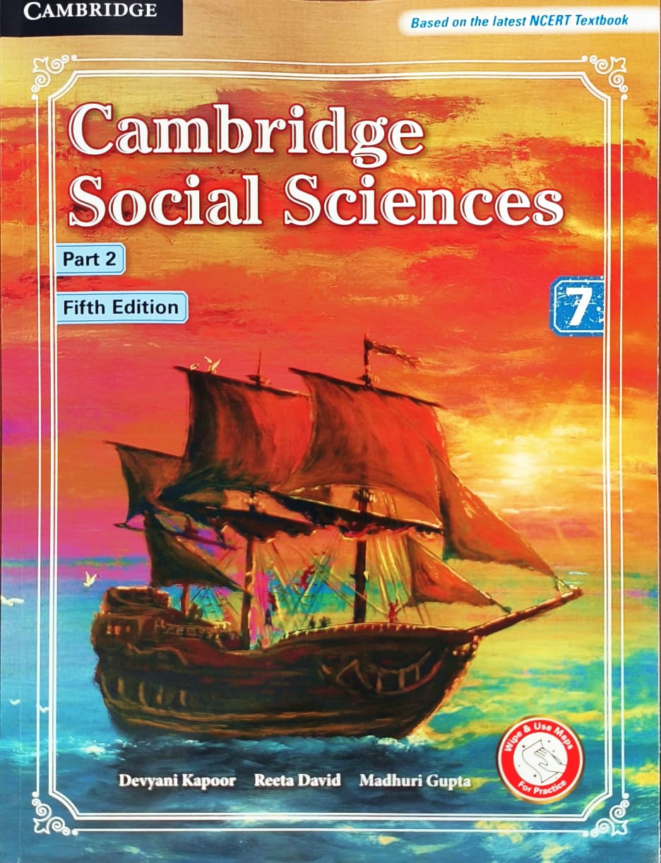 Cambridge Social Sciences Part 2 for class 7 _ Fifth Edition _ Based on the latest NCERT Textbook