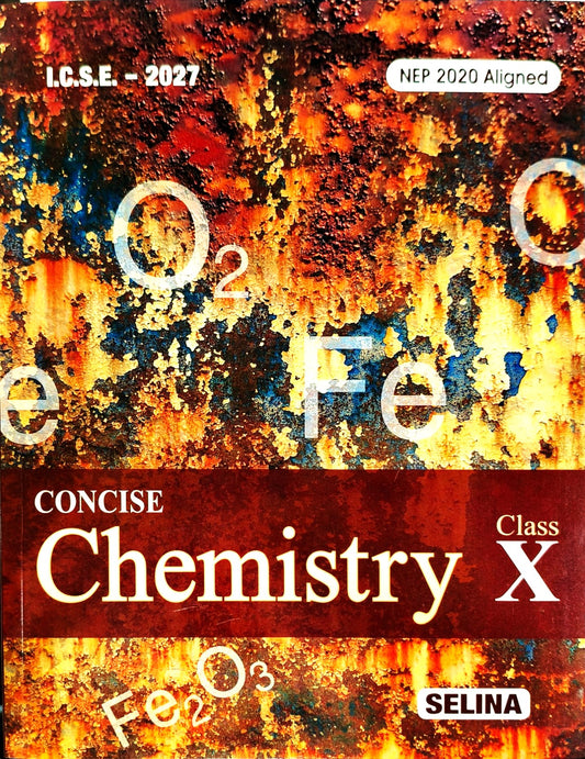 Selina ICSE Concise Chemistry for Class 10 - Latest for 2027 Session