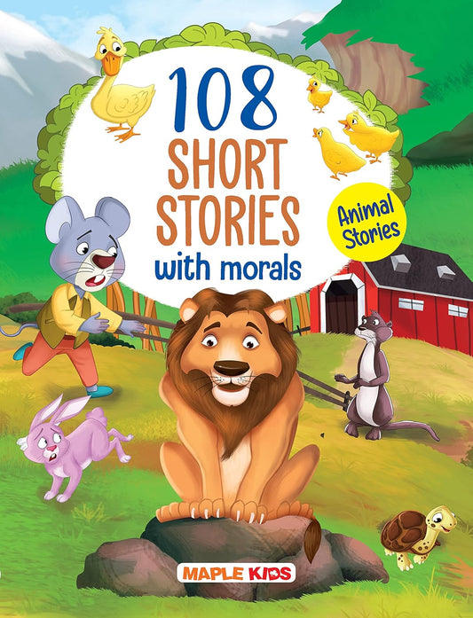 Maple - 108 Short Stories with Morals - Animal Stories - English Short Stories for Children. Paperback