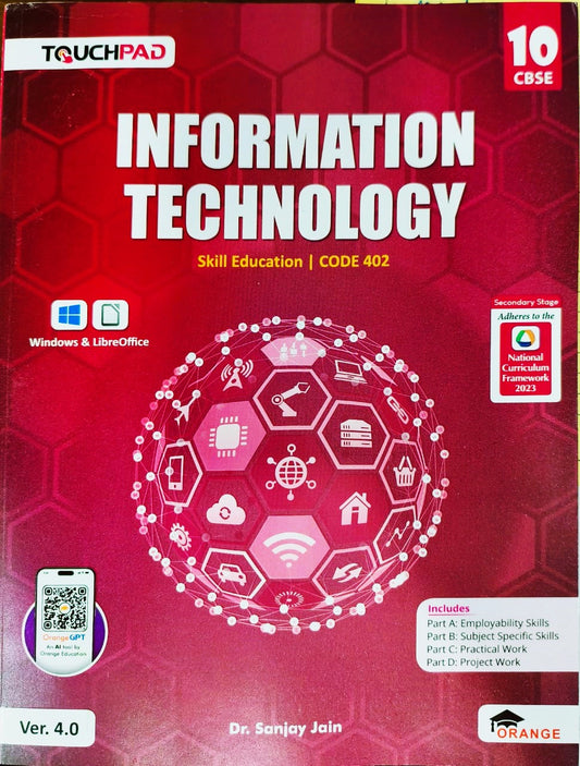 Orange Touchpad Information Technology For Class 10 I Skill Education I Code 402 I Version 4.0 I with Windows & LibreOffice - Latest for 2025-26 Edition
