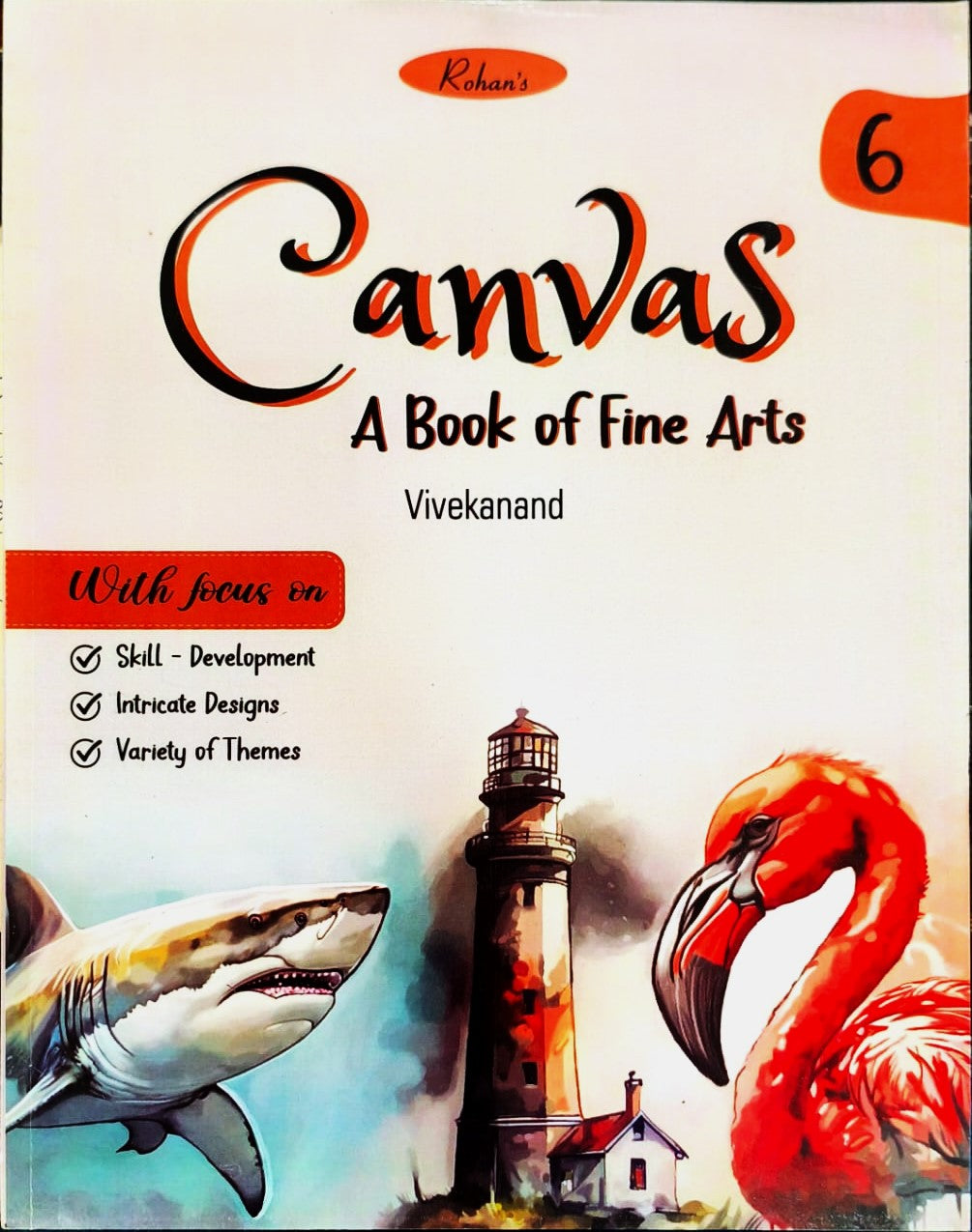 Rohan Book Company - Canvas A Book of Fine Arts for Class 6 By Vivekanand