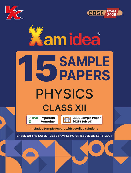 Xam Idea CBSE 15 Sample Paper Physics Class 12 - Latest for 2025 Examination