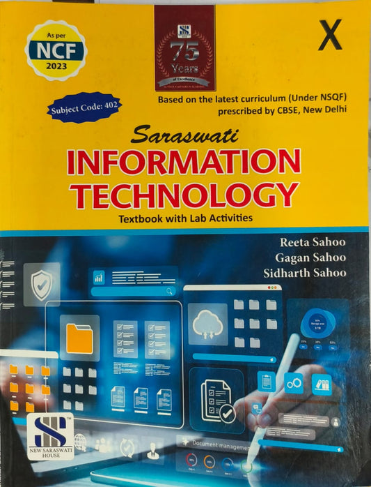 Saraswati Information Technology Textbook with Lab Activities for Class 10 - Based on Latest CBSE Curriculum (Under NSQF) Prescribed by CBSE, New Delhi - Latest for 2025-26 Examination. Paperback