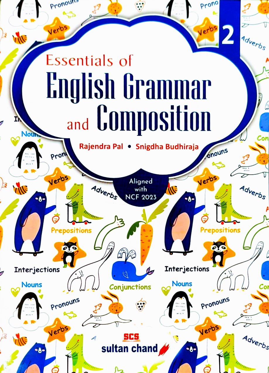 Sultan Chand - Essentials of English Grammar and Composition for Class 2 by Rajendra Pal I Snigdha Budhiraja - Latest for 2026-27 Edition