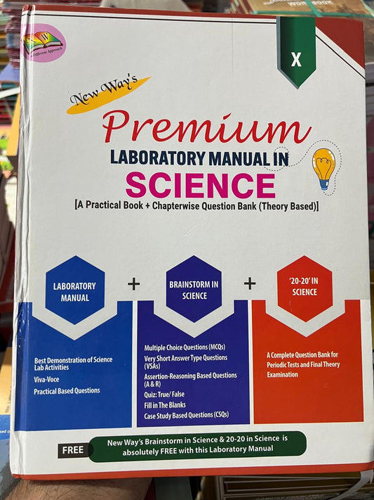 New Way's Premium Laboratory Manual In Science Class 10 - Latest for 2025-26 Examination. [A Practical Book + Chapterwise Question Bank (Theory based)] (Hardbound)