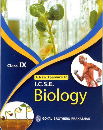 Goyal ICSE A New Approach to Biology for Class 9 - Latest for 2024-25 Session