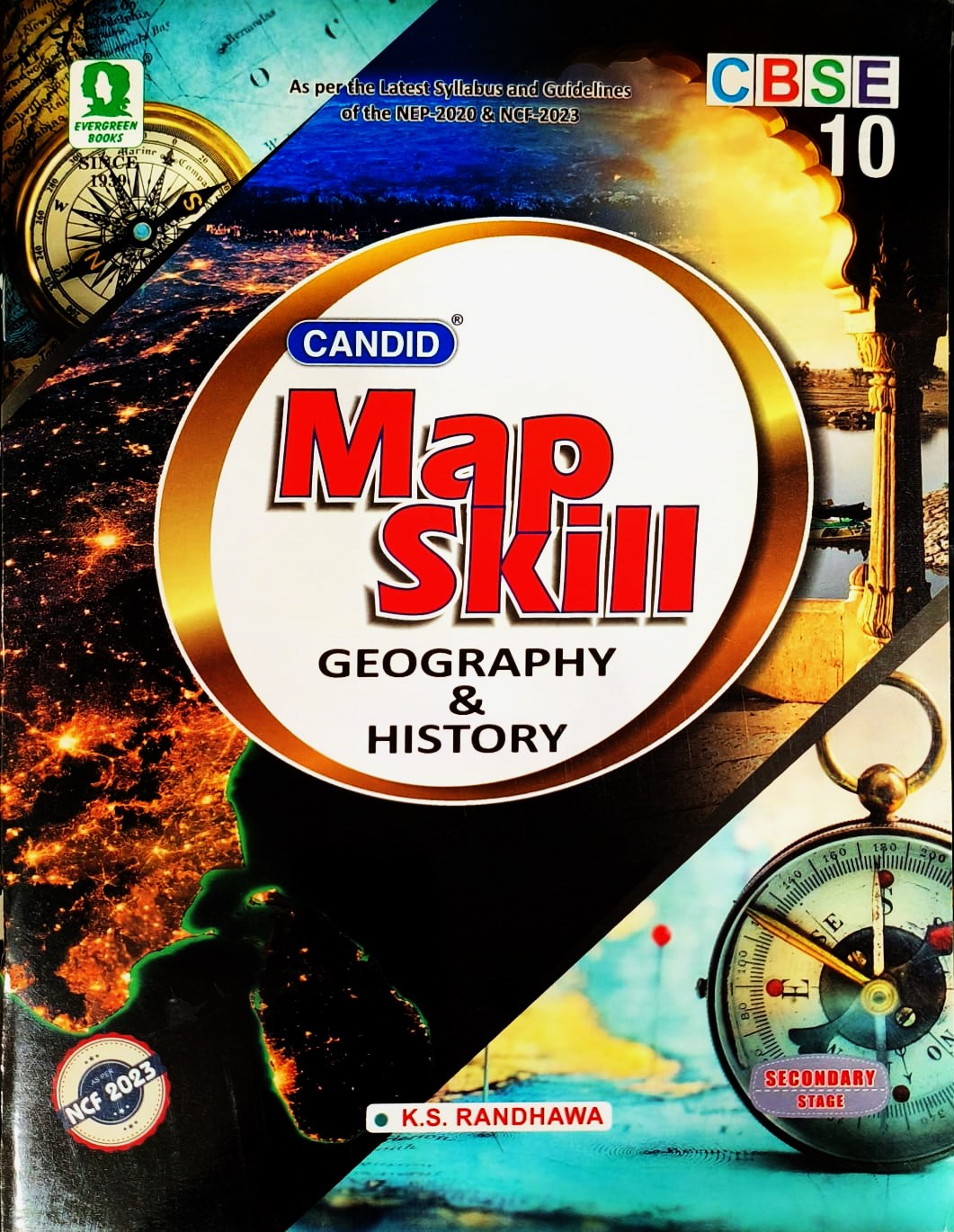 Evergreen CBSE Candid Map Skill (Geography & History) Class 10 - As per the Latest Guidelines of the New National Education Policy - 2020 and the NCF