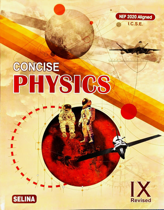 Selina ICSE Concise Physics for Class 9 - Latest for 2027 Session. Paperback