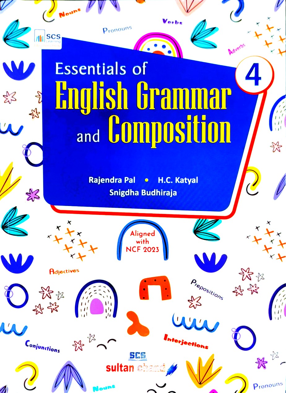 Sultan Chand - Essentials of English Grammar and Composition for Class 4 by Rajendra Pal I H.C. Katyal I Snigdha Budhiraja - Latest for 2026-27 Edition