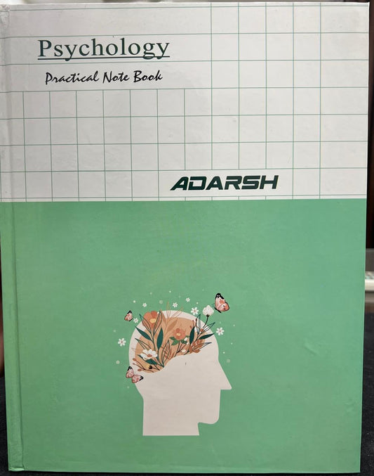 Adarsh Psychology Practical Notebook -  Latest for 2024-25 Session