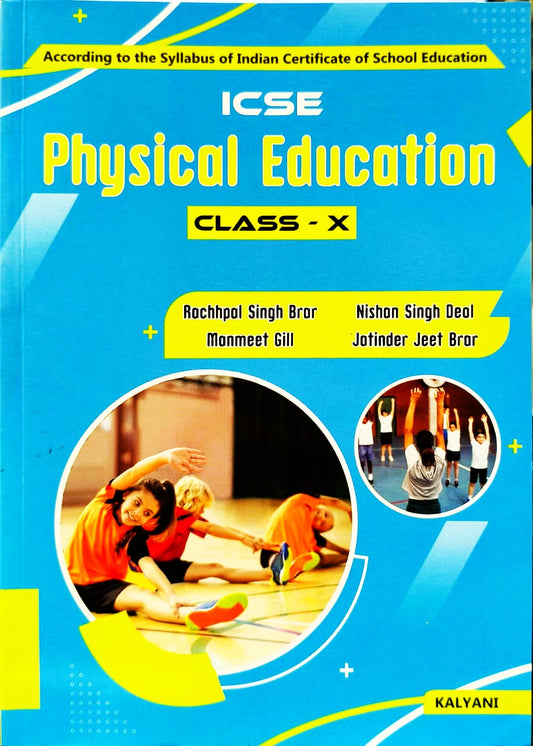 Kalyani ICSE Physical Education for Class 10 (According to the Syllabus of Indian Certificate of School Education) - Latest for 2025-26 Session (Paperback)