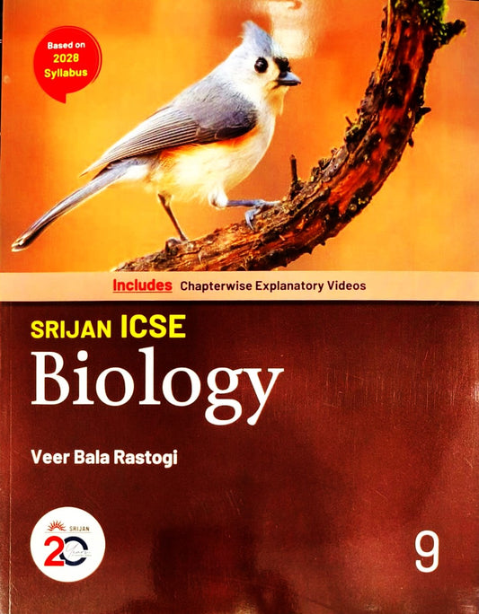 Srijan - ICSE Biology by Veer Bala Rastogi for Class 9 - Includes Chapterwise Explanatory Videos - Based on 2028 Syllabus