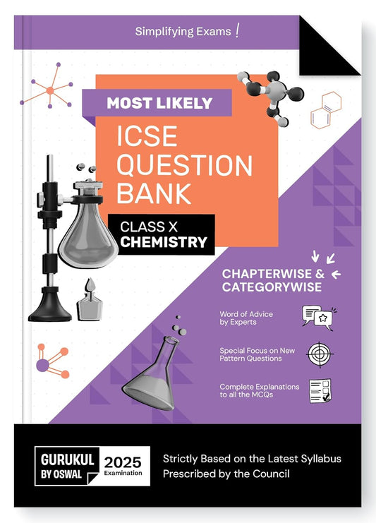 Oswal Gurukul ICSE Most Likely Chemistry Question Bank Class 10 for examination 2025. Paperback