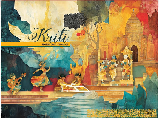 NCERT Kriti-1 Textbook of Arts Education For Grade 7 - (Code 779) - Latest Edition