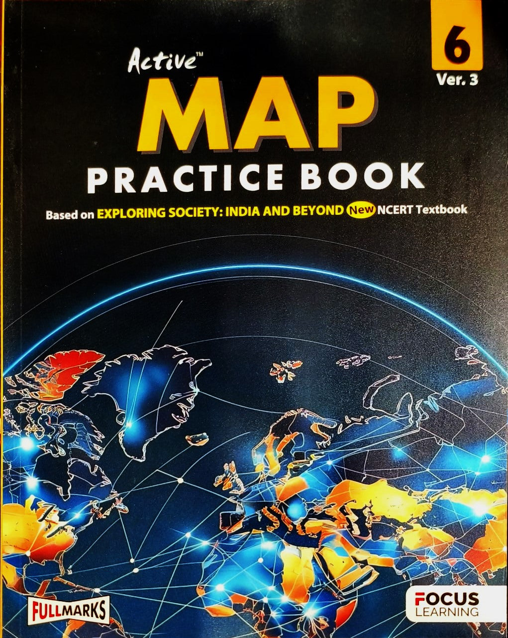 Full Marks CBSE Active Map Practice Book For Class 6 (Ver.3) - Latest For 2026 Session