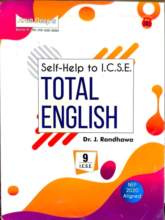 Arundeep's Self Help to ICSE Total English For Class 9 - Latest for 2025-26 Session