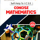 Arundeep's Self Help to ICSE Concise Mathematics Class 8 - Latest for 2025-26 Session
