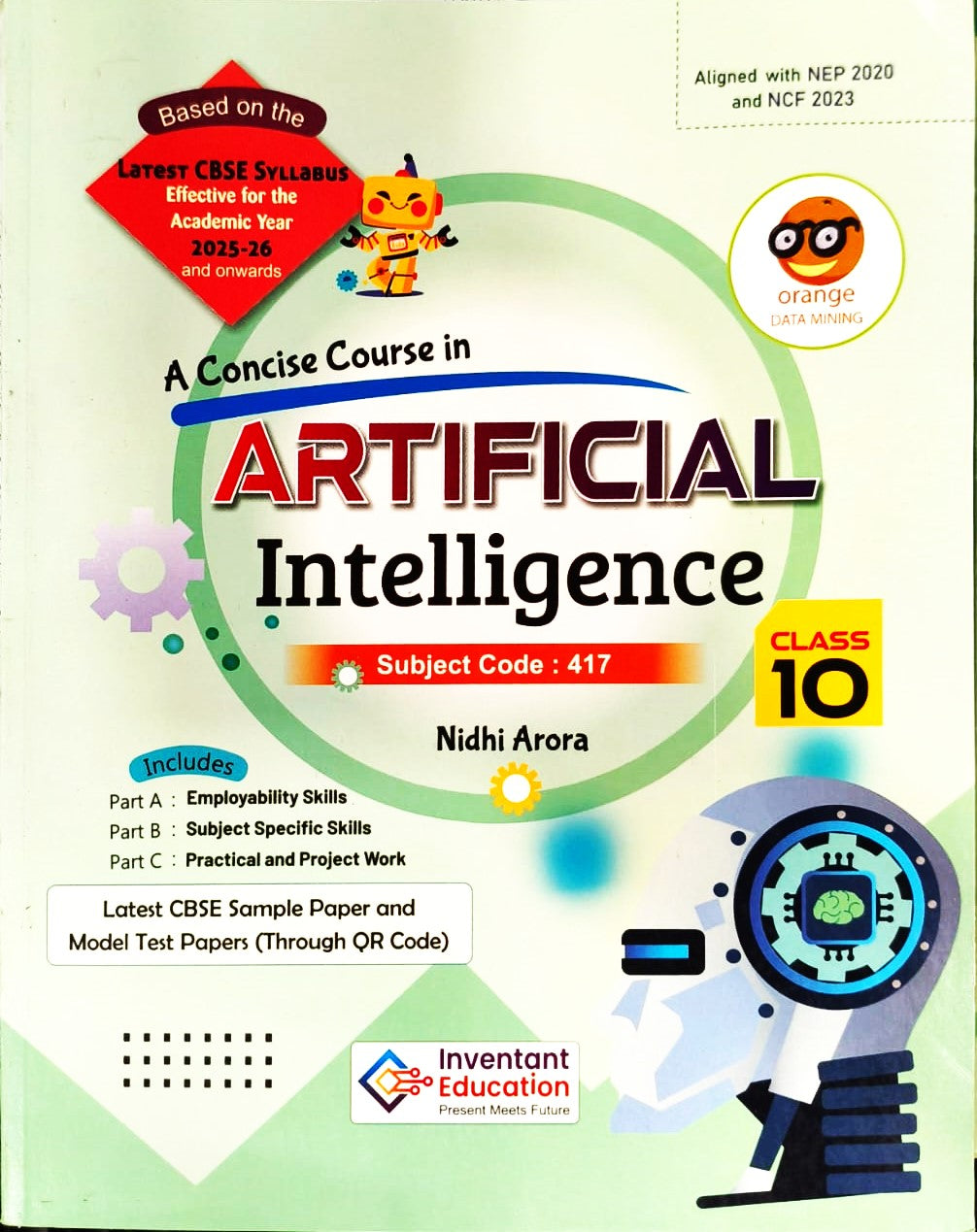 Inventant A Concise Course in Artificial Intelligence for Class 10 (Subject Code - 417) - Latest for 2025-26 Examination